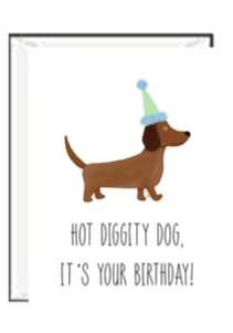 Hot Diggity Dog It's Your Birthday Greeting Card
