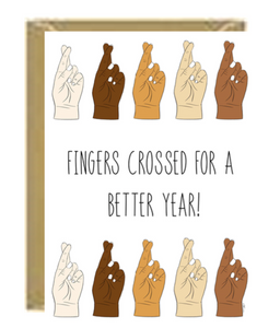 Fingers Crossed For Better Year Greeting Card