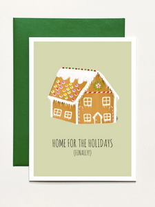 Home For The Holidays (finally!) Greeting Card