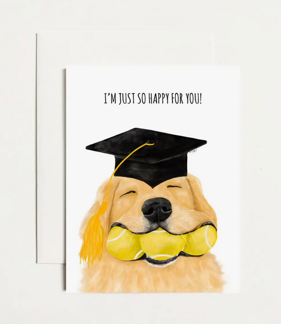 I'm Just So Happy For You - Graduation Dog