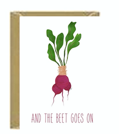 And The Beet Goes On Greeting Cards